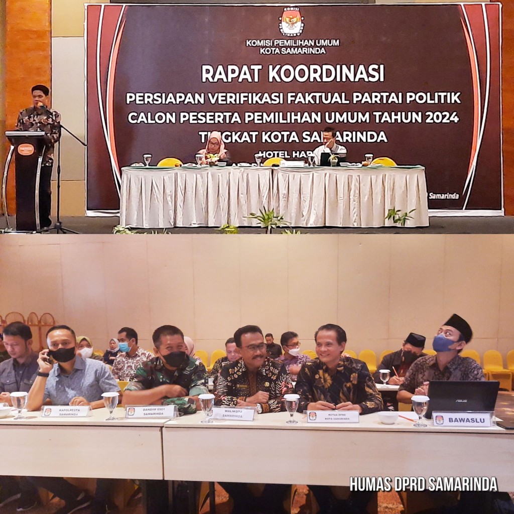 Wakil Ketua DPRD Kota Samarinda H. Subandi menghadiri Rakor Persiapan Verifikasi Faktual Kepengurusan dan Keanggotaan Partai Politik Calon Peserta Pemilu Tahun 2022